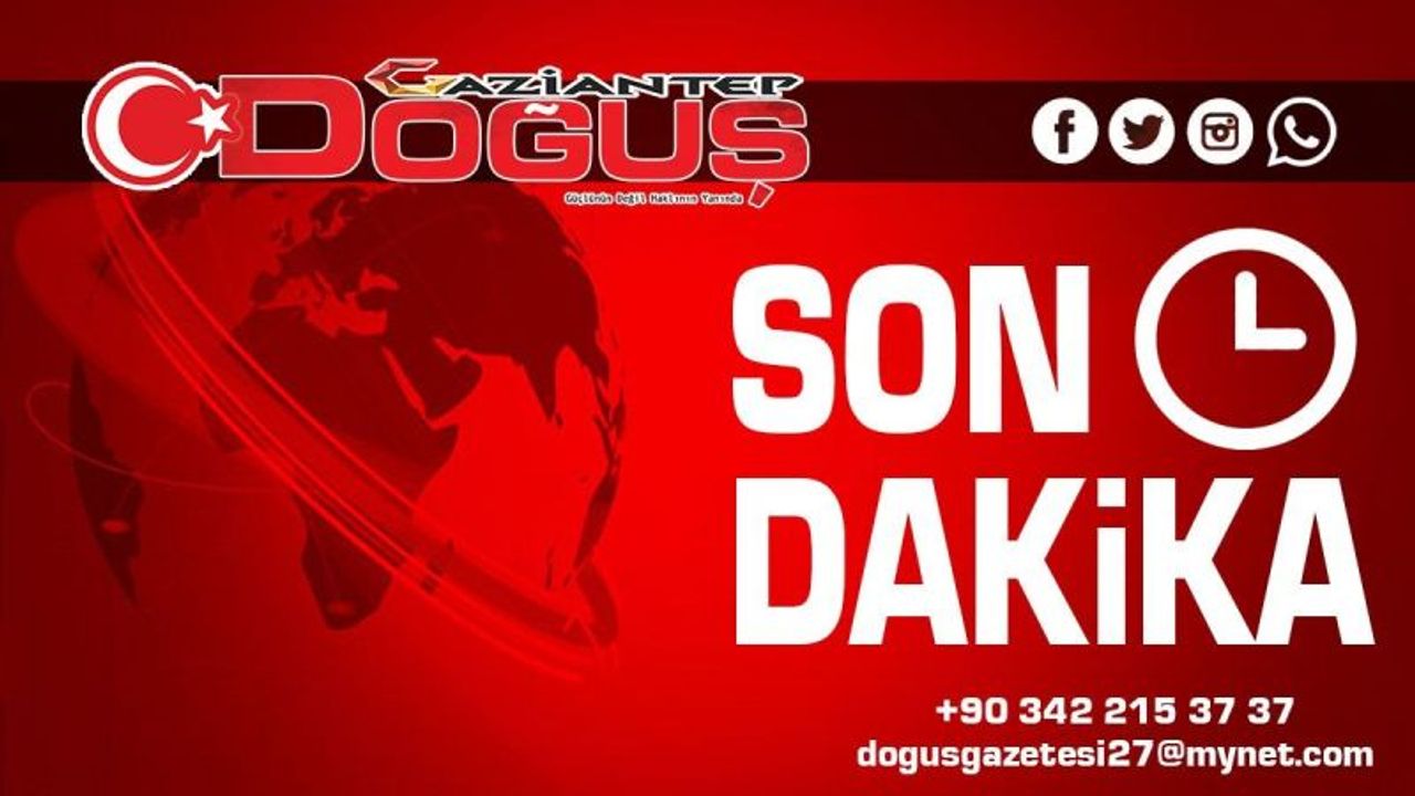 Son Dakika! Gaziantep'te toplantı ve gösteri yürüyüşleri 7 günlüğüne yasaklandı