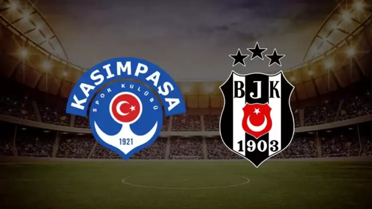 Kasımpaşa-Beşiktaş Maçı Saat Kaçta?