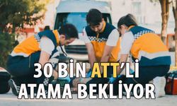 30 Bin ATT’li Atama Bekliyor