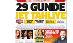 29 GÜNDE JET TAHLİYE