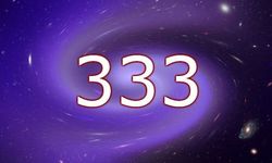 333 Anlamı Nedir? 333 sayısı, numarası ne anlama geliyor?