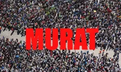 Türkiye'de Murat ismini kaç kişi kullanıyor? İşte şaşırtıcı o rakam