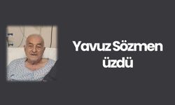 Yavuz Sözmen üzdü