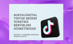 SosyalDigital TikTok Beğeni Ücretsiz Servisleri Hizmetinizde