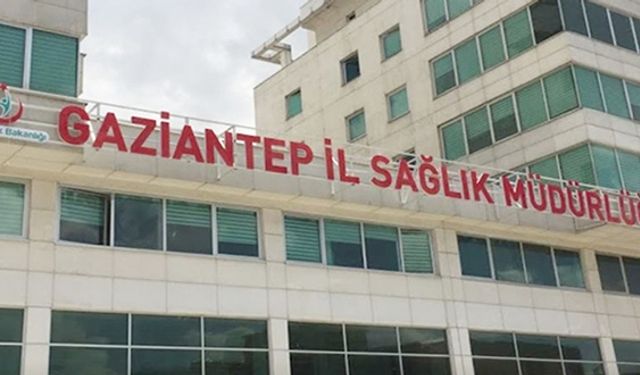 Gaziantep İl Sağlık Müdürlüğü’den o iddialar ile ilgili açıklama