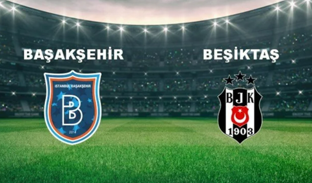 Başakşehir - Beşiktaş (4 Nisan) maçı şifresiz mi, hangi kanalda, Başakşehir - Beşiktaş maçını hangi kanal veriyor, nereden izlenir?