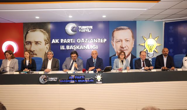 AK Parti Gaziantep İl Başkanlığında kritik toplantı