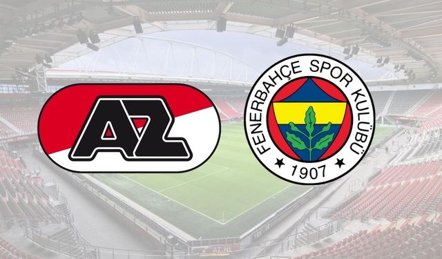 AZ Alkmaar - Fenerbahçe maçında ilk 11'ler belli oldu