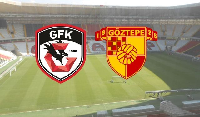 Gaziantep FK – Göztepe maçı öncesi cezalılar ve sakatlıklarda son durum