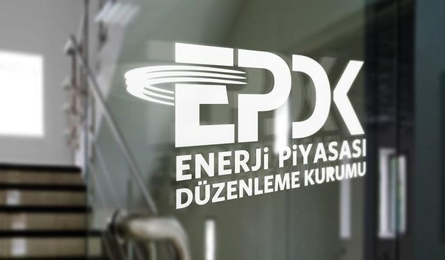 EPDK son başvuru tarihini duyurdu