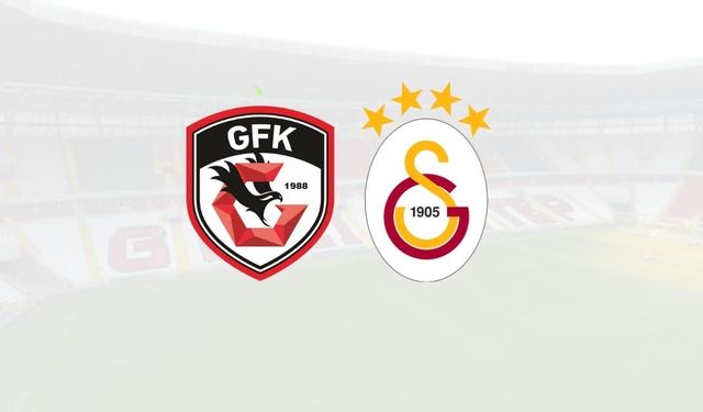 Gaziantep FK – Galatasaray Maçında İlk 11'ler Belli Oldu