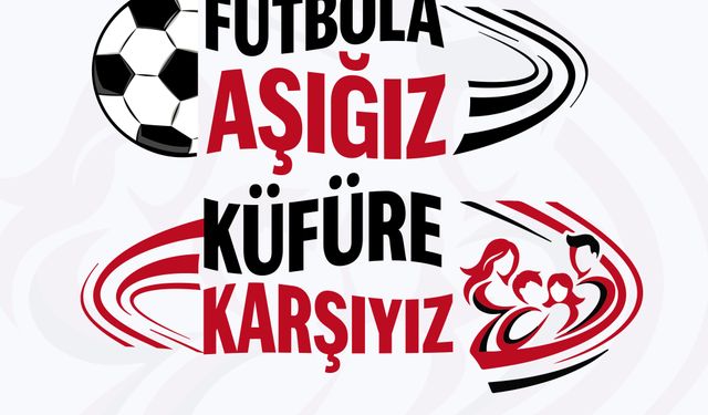 TFF’den Küfürsüz Tribün Çağrısı