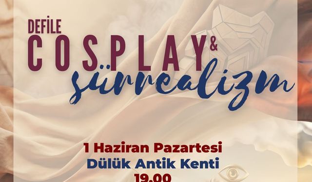 Cosplay ve Sürrealizm Defilesi Başlıyor