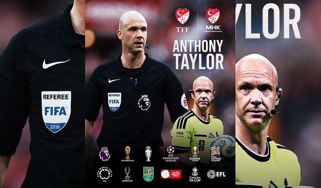 Anthony Taylor MHK'de Göreve Başladı