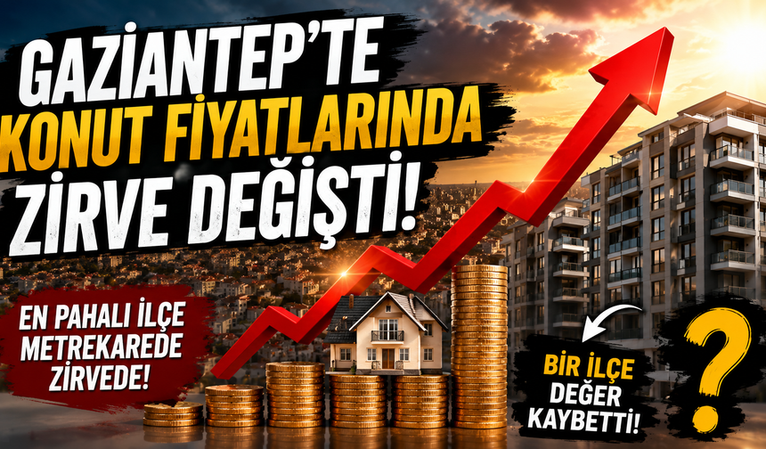 Gaziantep'te Bu İlçeler Altın Değerine Ulaştı