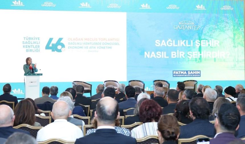 Sağlıklı Kentler Birliği Gaziantep'te Toplandı